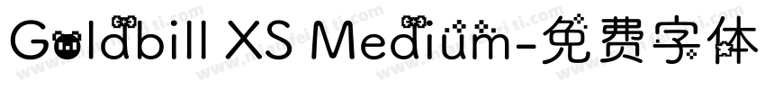 Goldbill XS Medium字体转换